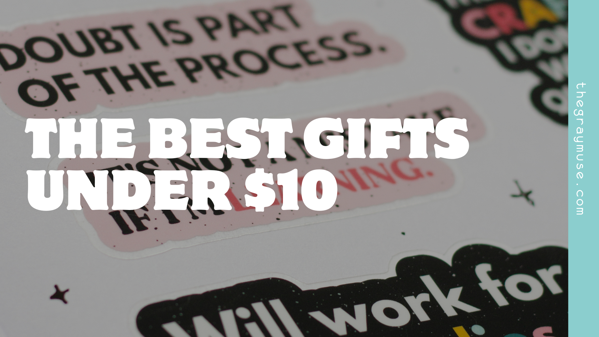 The Gray Muse: Gifts Under $10