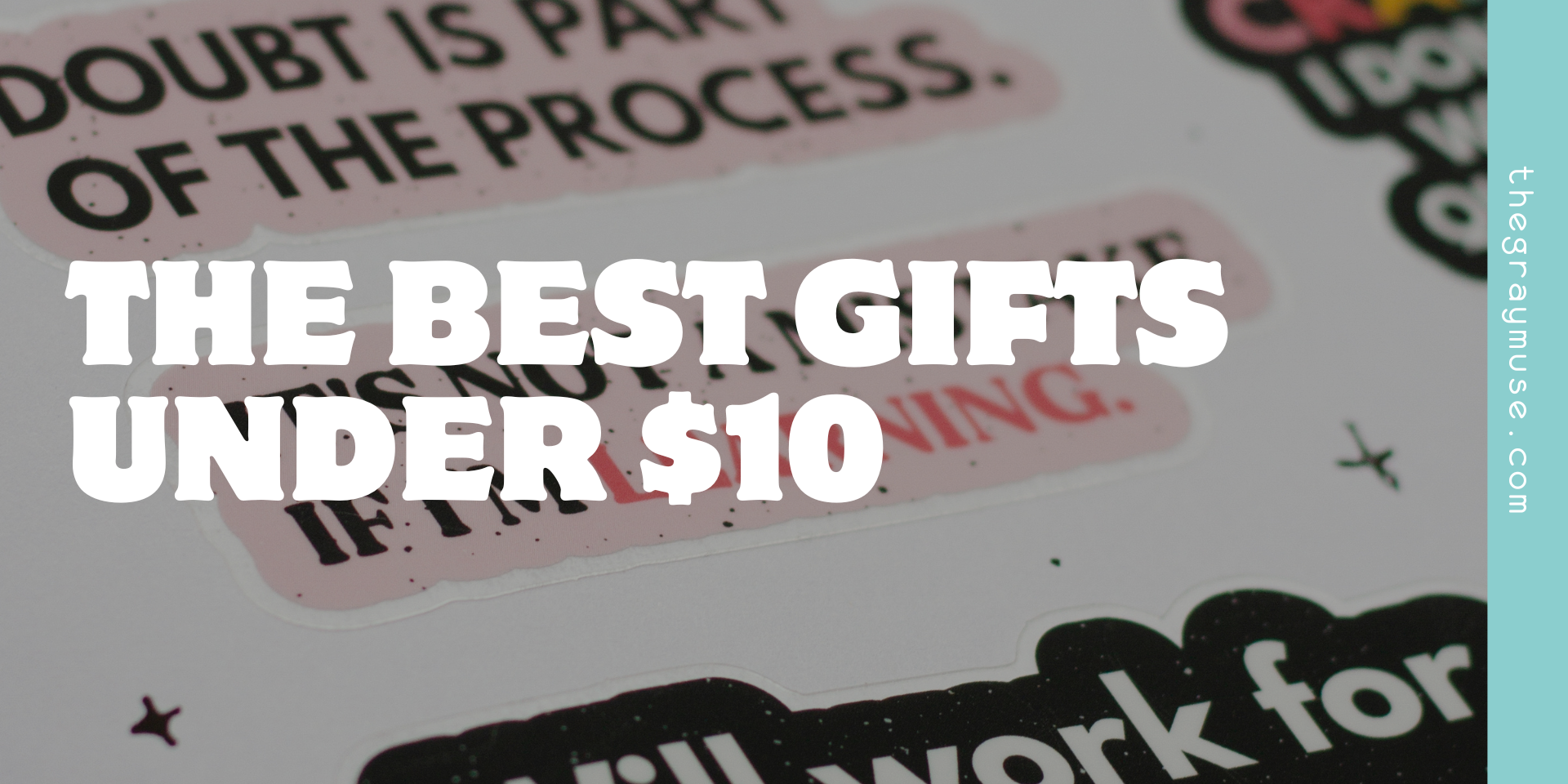 The Gray Muse: Gifts Under $10