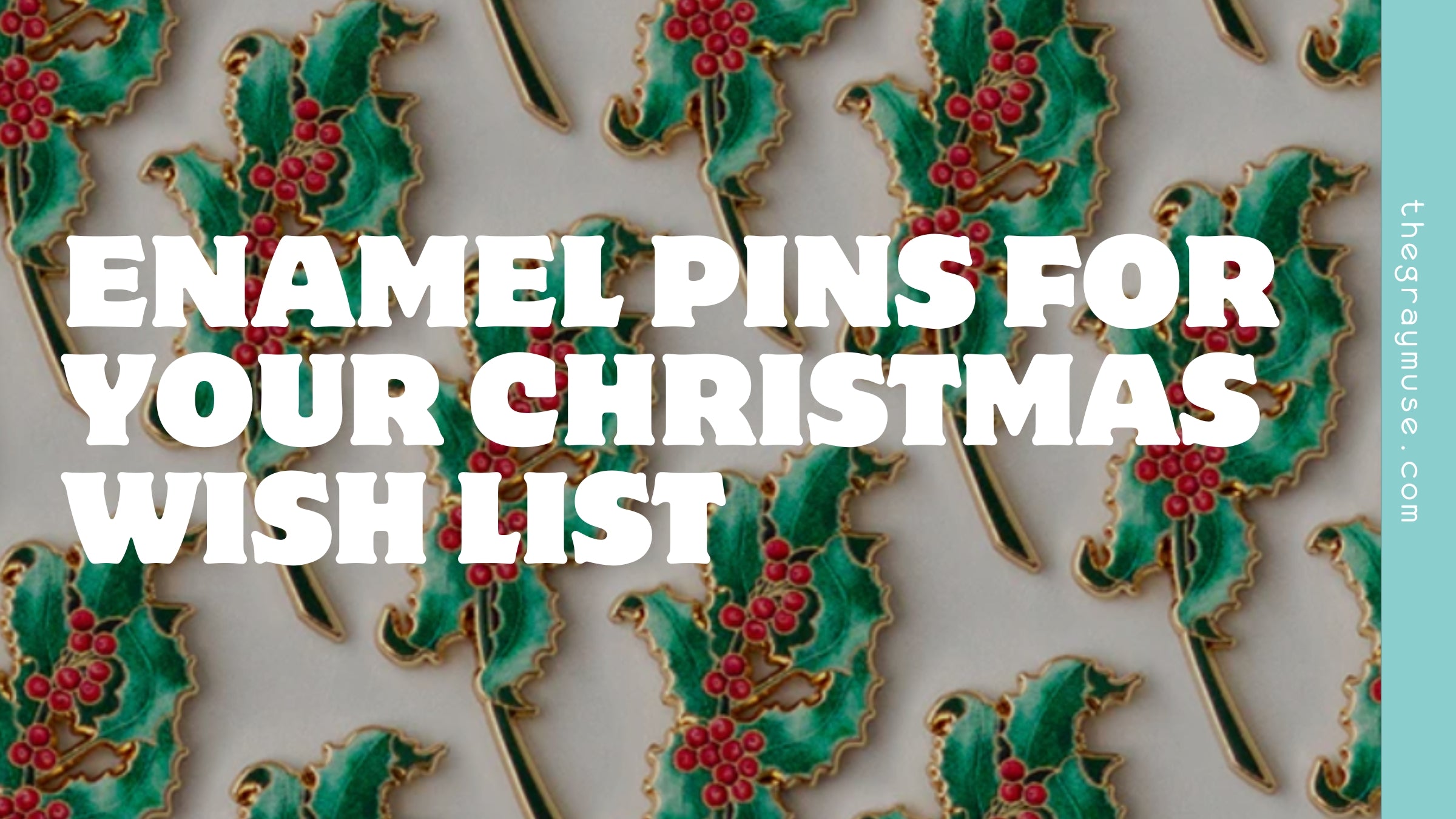 Enamel Pins To Add To Your Christmas Wish List – The Gray Muse