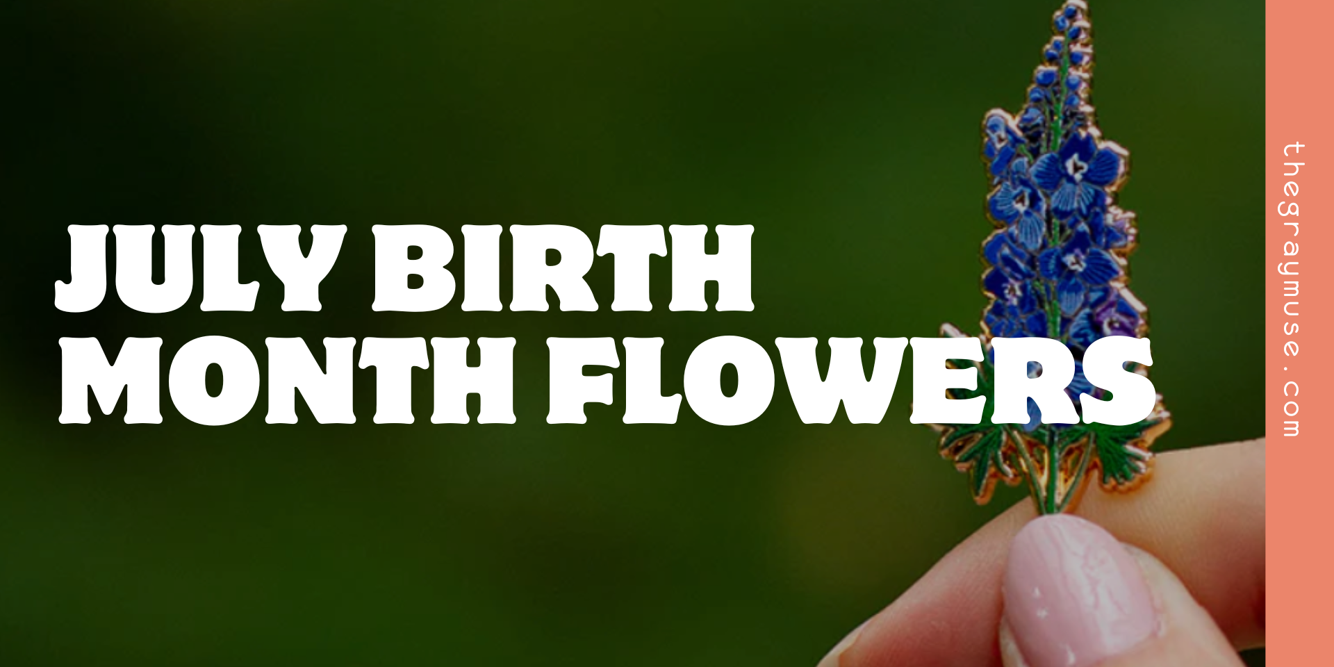 July Birth Month Flowers