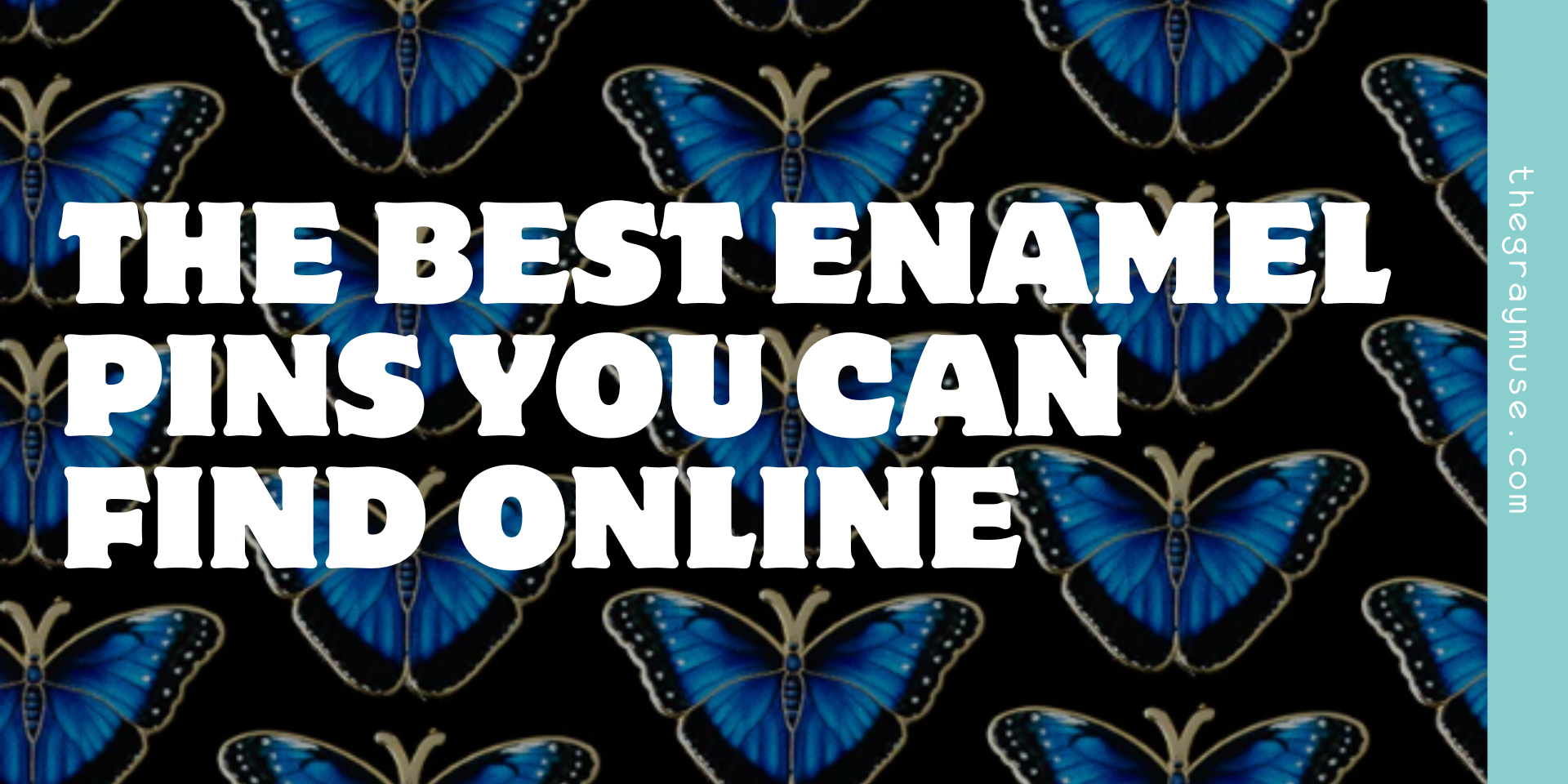 The Best Enamel Pins Online: Discover The Gray Muse
