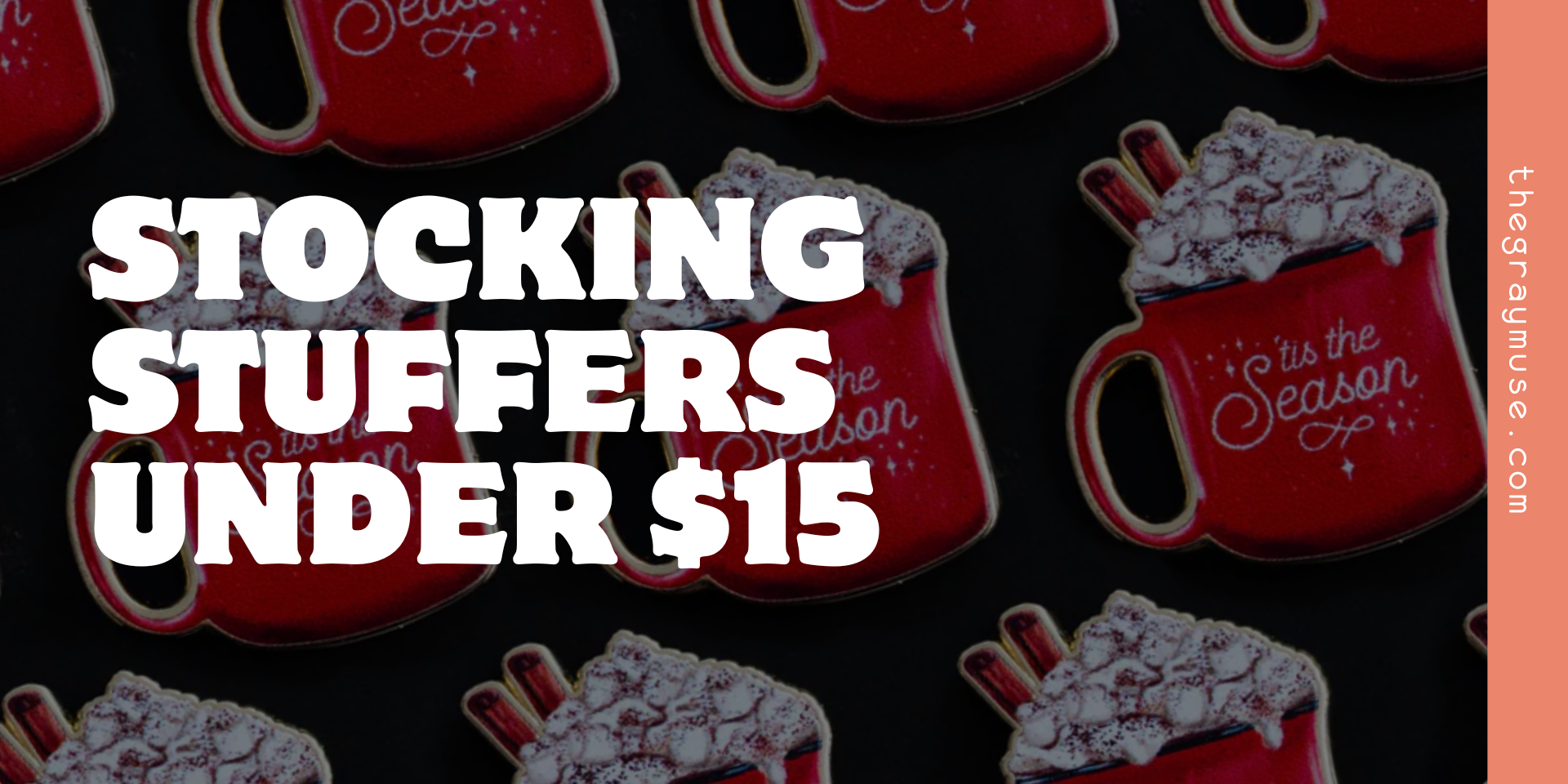 Stocking Stuffers Under $15: Budget-Friendly Gift Ideas
