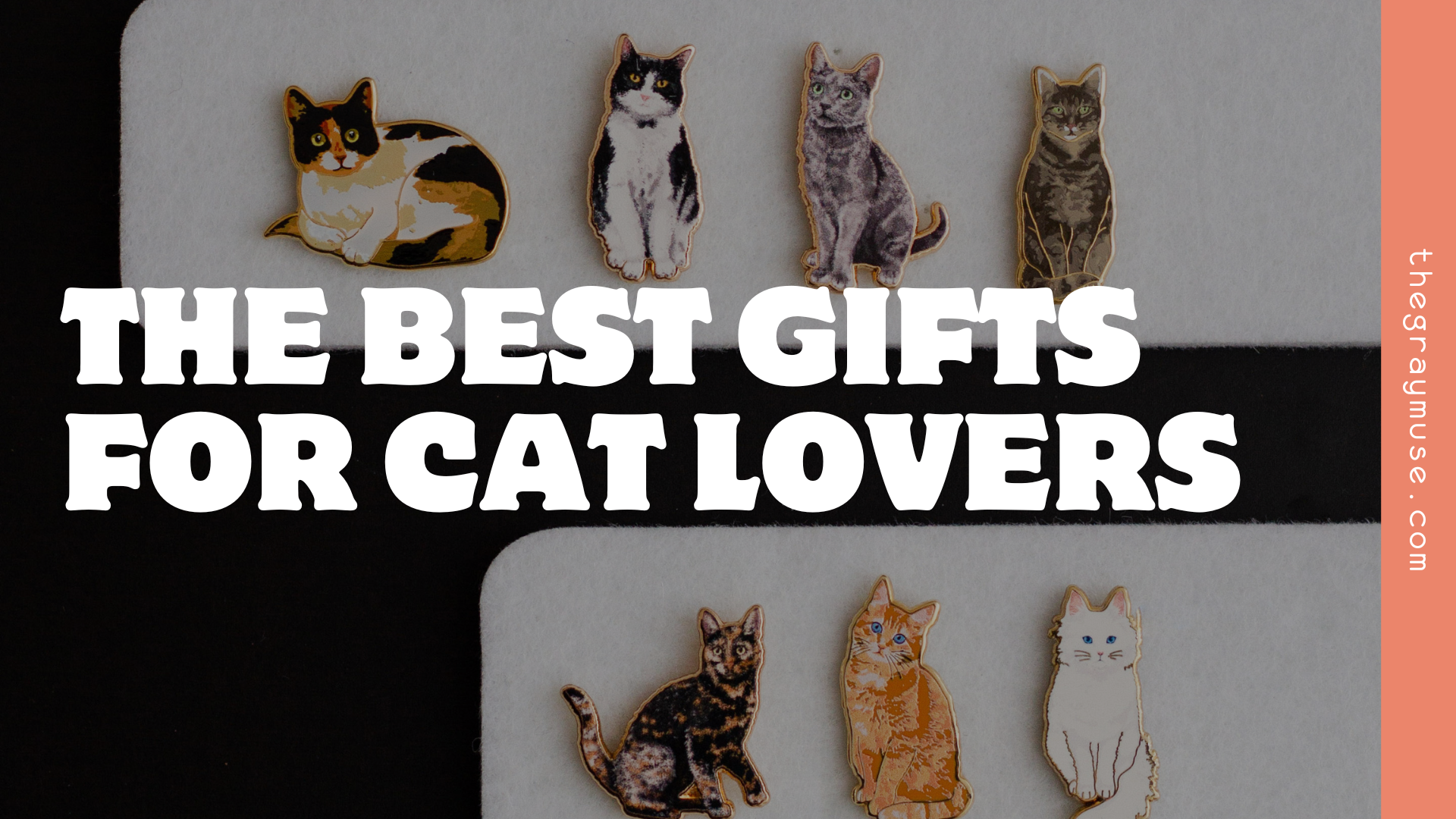 The Best Gifts for Cat Lovers