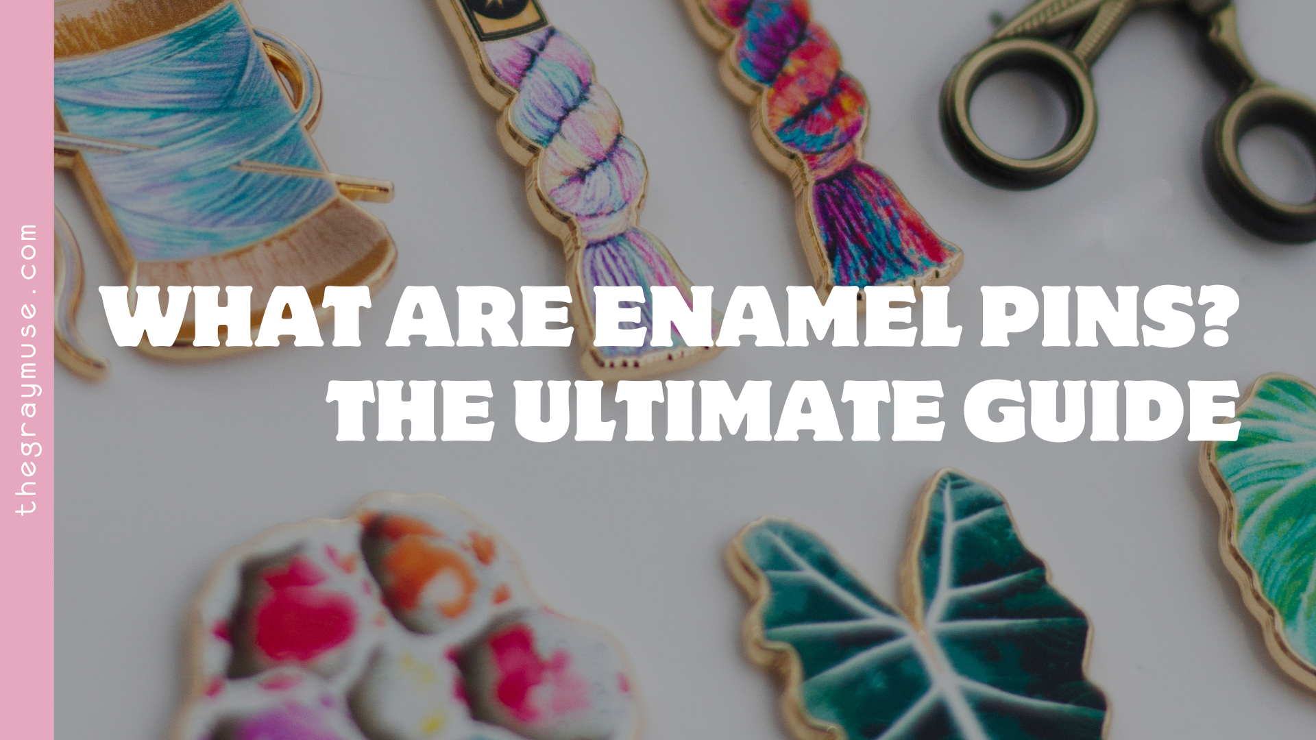 What Are Enamel Pins? The Ultimate Guide