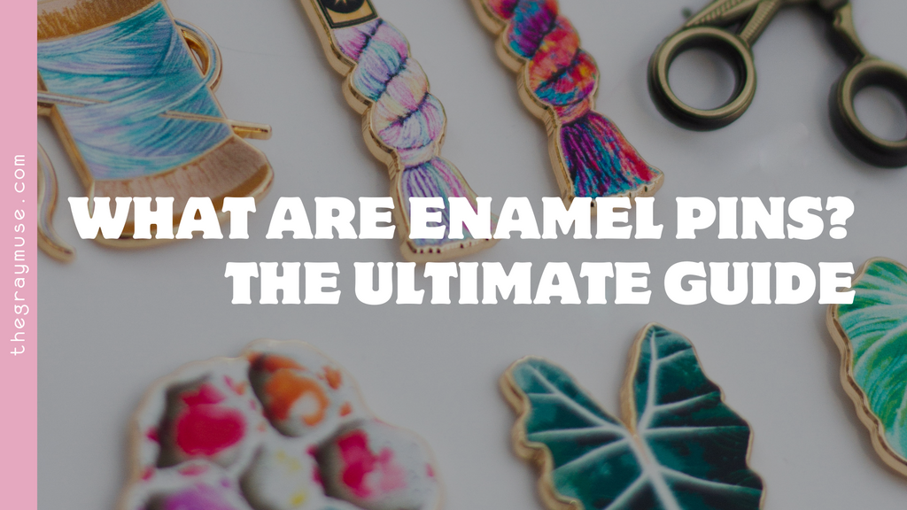 What Are Enamel Pins? The Ultimate Guide
