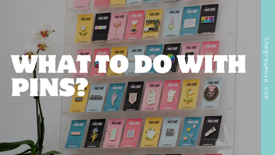 To Pin Something What to Do With Pins: Creative Ways to Display Enamel Pins – The Gray Muse