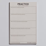 Practice notepad page with bold PRACTICE header and boxed prompts for self reflection.