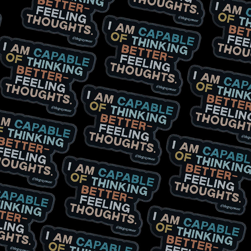 RETIRING Thinking Better-Feeling Thoughts Matte Sticker – The Gray Muse