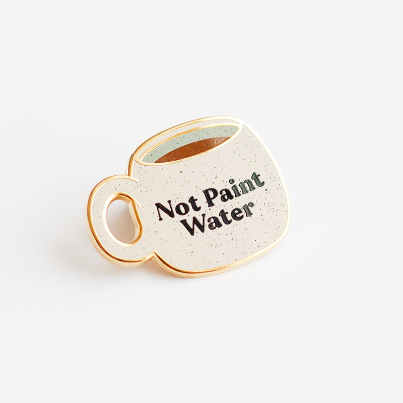 Not Paint Water Cup Enamel Pin – The Gray Muse