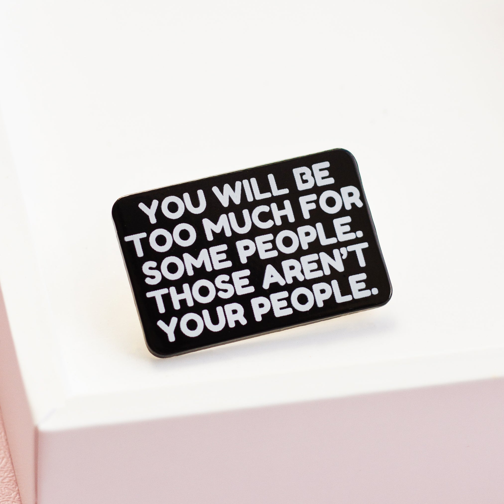 Not Your People Enamel Pin
